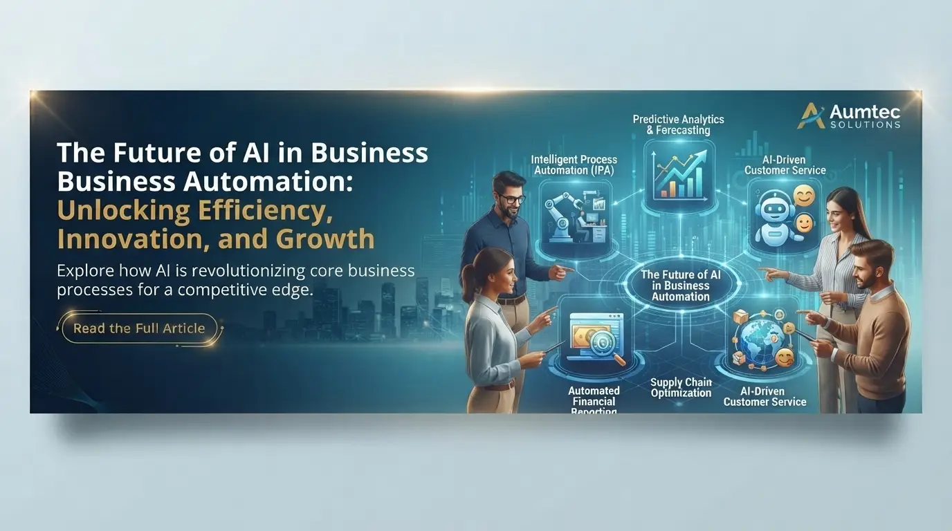 The Future of AI in Business Automation